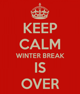 keep-calm-winter-break-is-over